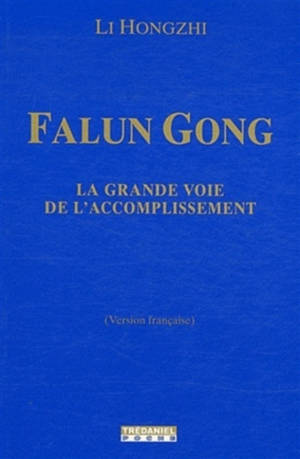Falun gong : la grande voie de l'accomplissement