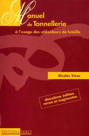 Manuel de tonnellerie à l'usage des utilisateurs de futaille