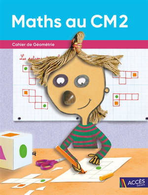 Maths au CM2 : cahier de géométrie