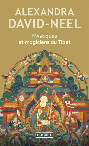 Mystiques et magiciens du Tibet