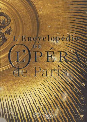 L'encyclopédie de l'Opéra de Paris