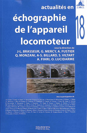 Actualités en échographie de l'appareil locomoteur. Vol. 18