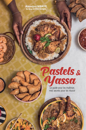 Pastels et Yassa : Carrément Téranga Vol. 1