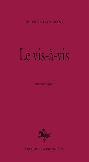 Le vis-à-vis : nouvelles érotiques. Polaroïds