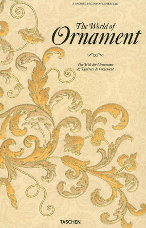 The world of ornament. Die Welt der Ornamente. L'univers de l'ornement