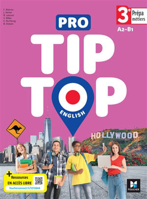 Pro tip-top English 3e prépa métiers, A2-B1