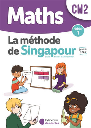 Maths, la méthode de Singapour, CM2 : fichier 1