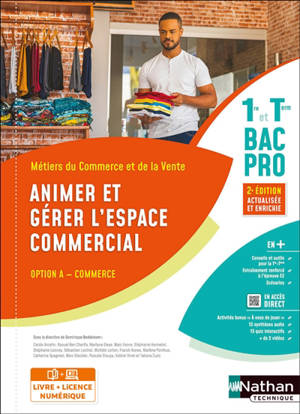 Métiers du commerce et de la vente 1re et terminale bac pro : animer et gérer l'espace commercial, option A commerce