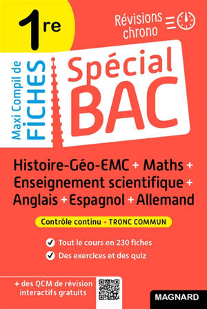 Maxi compil de fiches, contrôle continu, tronc commun 1re : histoire géo EMC + maths + enseignement scientifique + anglais + espagnol + allemand : révisions chrono