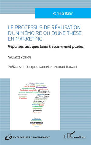 Le processus de réalisation d'un mémoire ou d'une thèse en marketing : réponses aux questions fréquemment posées