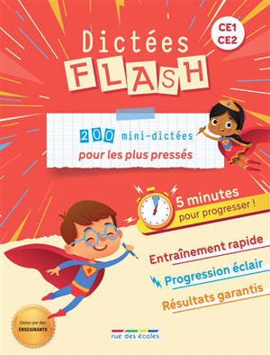 Dictées flash CE1, CE2 : 200 mini-dictées pour les plus pressés : 5 minutes pour progresser !
