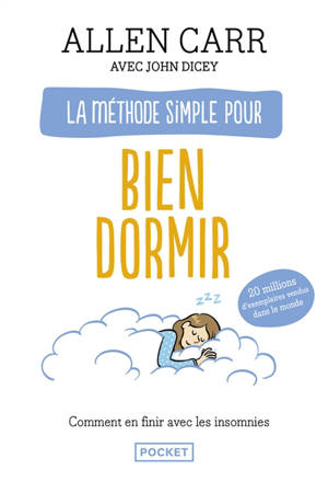 La méthode simple pour bien dormir : comment en finir avec les insomnies