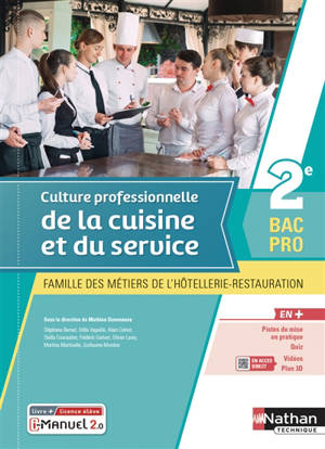 Culture professionnelle de la cuisine et du service 2e bac pro : famille des métiers de l'hôtellerie-restauration