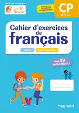 Cahier d'exercices de français CP, 6-7 ans : lecture, étude de la langue