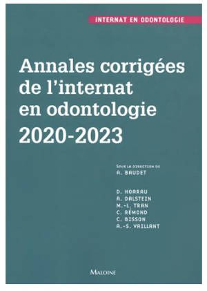 Annales corrigées de l'internat en odontologie : 2020-2023