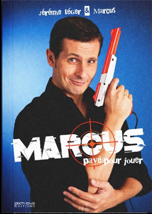 Marcus, payé pour jouer