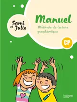 Sami et Julie : méthode de lecture graphémique, CP : manuel