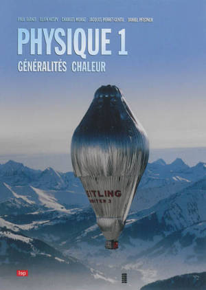 Physique. Vol. 1. Généralités, chaleur