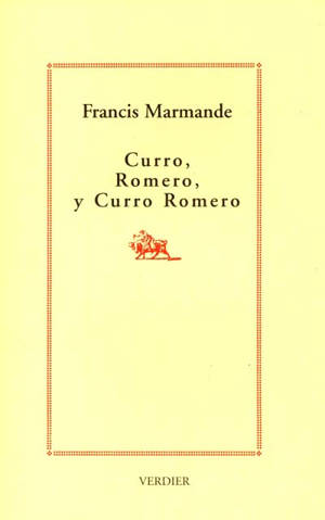 Curro, Romero, y Curro Romero