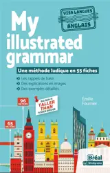 My illustrated grammar : une méthode ludique en 55 fiches
