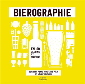 Bièrographie : en 100 dessins et schémas
