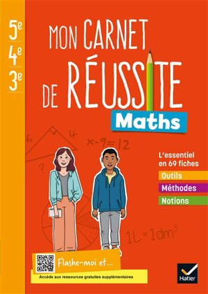 Mon carnet de réussite maths 5e, 4e, 3e