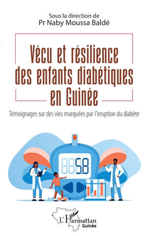 Vécu et résilience des enfants diabétiques en Guinée : témoignages sur des vies marquées par l'irruption du diabète