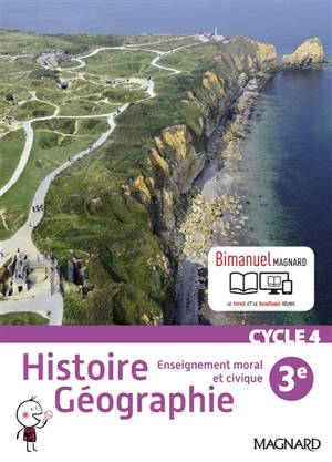 Histoire géographie, enseignement moral et civique 3e, cycle 4 : programme 2016 : bimanuel