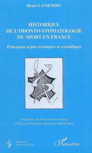 Historique de l'odonto-stomatologie du sport en France : principaux acquis techniques et scientifiques