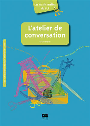 L'atelier de conversation : conseils, pistes et outils