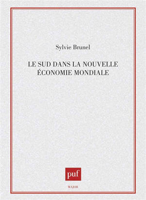 Le Sud dans la nouvelle économie mondiale