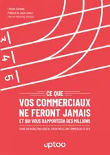 Ce que vos commerciaux ne feront jamais et qui vous rapportera des millions