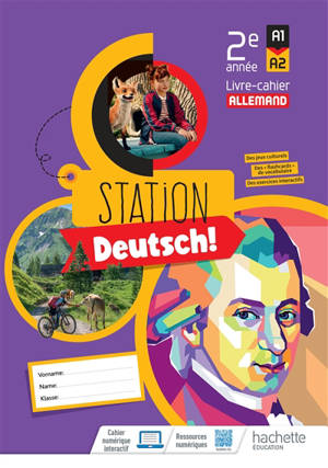 Station Deutsch! 2e année, A1-A2 : livre-cahier allemand