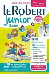 Le Robert junior illustré : le dictionnaire des 7-11 ans, CE, CM, 6e : + son dictionnaire en ligne