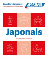 Japonais : faux-débutants, intermédiaire : 110 exercices + corrigés