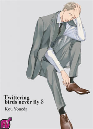 Twittering birds never fly. Vol. 8