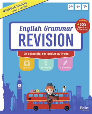 English grammar revision : je consolide mes acquis au lycée : 2de, 1re, terminale