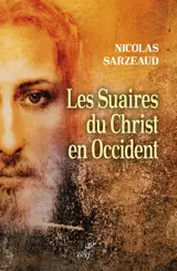 Les suaires du Christ en Occident