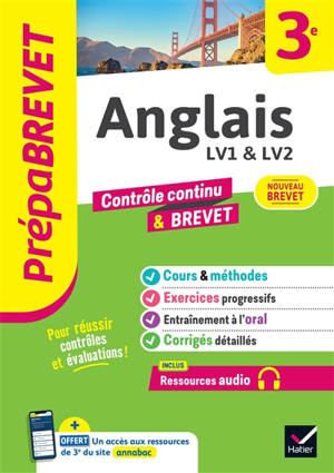 Anglais 3e : LV1 & LV2, contrôle continu & brevet : nouveau brevet