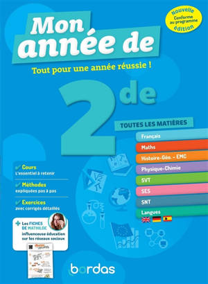 Mon année de 2de, toutes les matières : tout pour une année réussie ! : conforme au programme