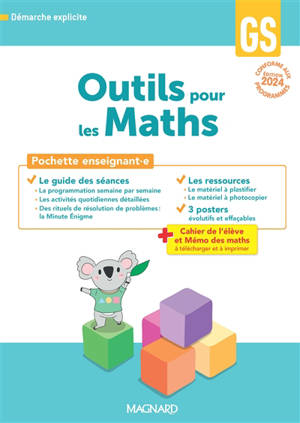Outils pour les maths GS, démarche explicite : pochette enseignant.e : conforme aux programmes, édition 2024
