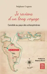 Je reviens d'un long voyage : Candide au pays des schizophrènes