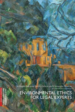 Environmental ethics for legal experts