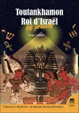 Toutankhamon roi d'Israël : les preuves