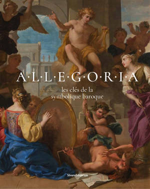 Allegoria : les clés de la symbolique baroque