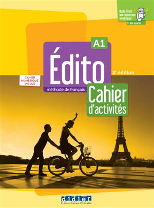 Edito, méthode de français A1 : cahier d'activités : cahier numérique inclus
