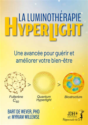 La Luminothérapie Hyperlight : Une avancée pour guérir et améliorer votre bien-être