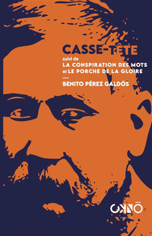 Casse-tête. La conspiration des mots. Le porche de la gloire