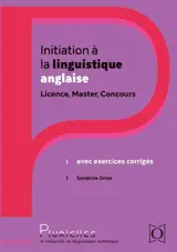 Initiation à la linguistique anglaise : licence, master, concours : avec exercices corrigés