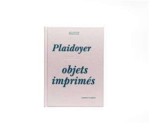 Plaidoyer pour les objets imprimés